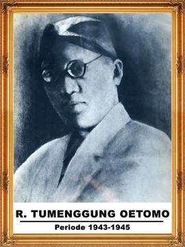 R. TUMENGGUNG OETOMO - BUPATI BOJONEGORO PERIODE 1943-1945