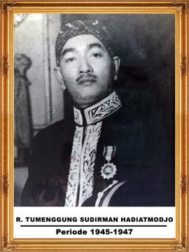 R. TUMENGGUNG SUDIRMAN HADIATMOJO - BUPATI BOJONEGORO PERIODE 1945-1947